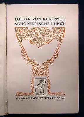 Kunowski Schöpferische Kunst 1902 2.Bd. apart Belletristik Lyrik  js