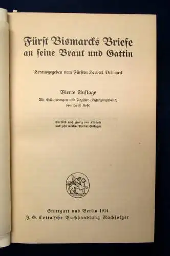 Bismarck Fürst Bismarcks Briefe an seine Braut und Gattin 1914 Bildband  js