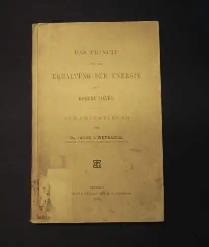 Weyrauch Das Princip von der Erhaltung der Energie seit Robert Mayer 1885 js