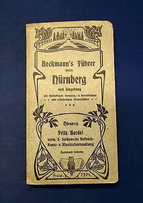 Heerwagen Beckmanns Führer durch Nürnberg u Umgebung um 1900 Guide Reiseführer m