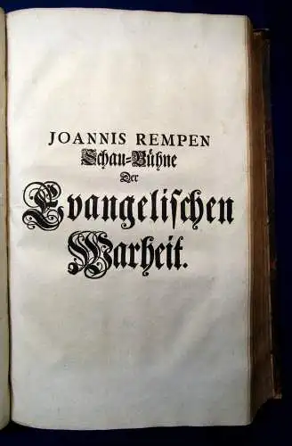 Rempen Schau-Bühne der evangelischen Wahrheit 1721 selten Christentum 2 Werke js