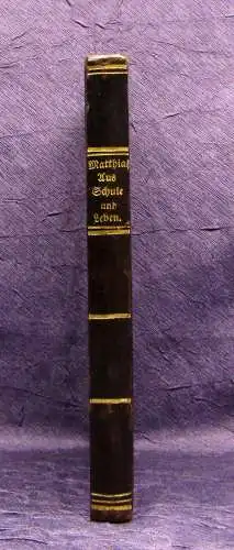 Matthias Aus Schule und Leben 1887 Belletristik Literatur Lyrik mb