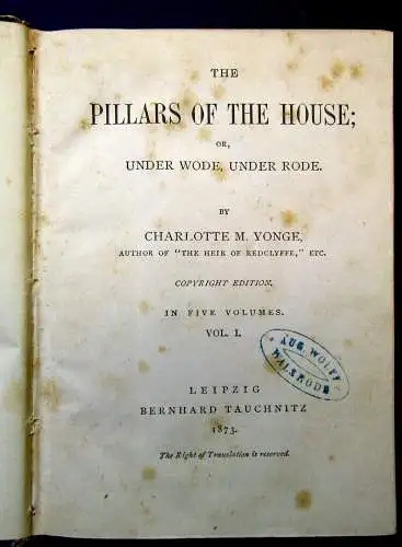 Yonge The Pillars of the House or, Under Wode, under Rode 5 Bde. in 2 1873 js