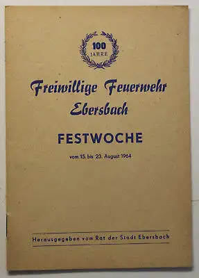 Orig. Prospekt 100 Jahre Freiwillige Feuerwehr Ebersbach 1964 Sachsen sf