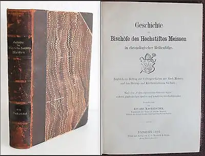 Machatschek -Geschichte der Bischöfe des Hochstifts Meissen 1884 - Sachsen - xz