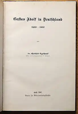 Egelhaaf Gustav Adolf in Deutschland 1901 Geschichte Dreißigjähriger Krieg xz