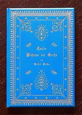 Falke Kaiser Wilhelm der Große Festschrift hundertjähriger Geburtstage EA um1897