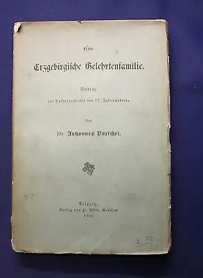 Poeschel Eine Erzgebirgische Gelehrtenfamilie 1883 Sachsen Saxonica js