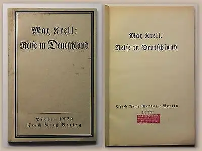 Max Krell Reise in Deutschland Erstausgabe EA 1922 Geschichte Belletristik xz