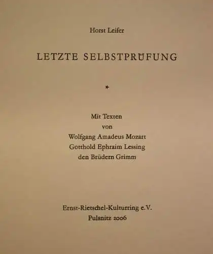 Horst Leifer Letzte Selbstprüfung 2006 mit Texten von Mozart, Lessing uw. sf