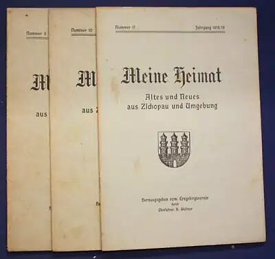 3x Meine Heimat Altes & Neues aus Zschopau & Umgebung Nr.9,10,11 1918/19 sf