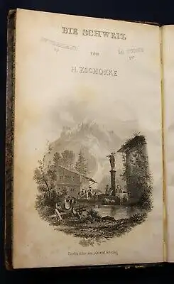 Zschokke Die klassischen Stellen der Schweiz 1836 Ortskunde Geografie Reise js 