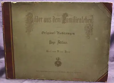 Bürkner Bilder aus dem Familienleben in 14 original Radierungen 1874 sf