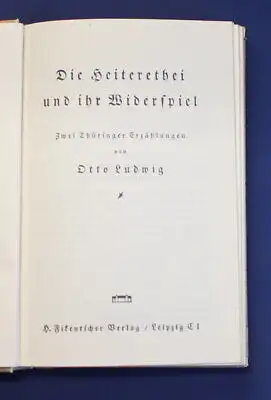 Ludwig Die Heiterethei und ihr Widerspiel Zwei Thüringer Erzählungen ca. 1920 js