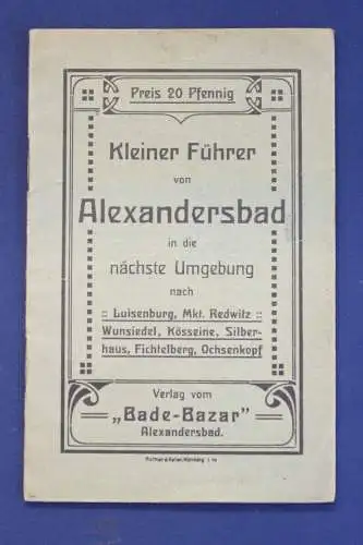 Der kleine 20 Pfennig- Führer von Alexandersbad ausgehend um 1890 Reisen js