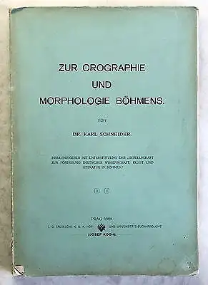 Schneider Orographie & Morphologie Böhmens 1908 Landeskunde Geografie Geologie