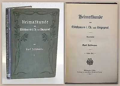 Sellmann Heimatkunde von Mühlhausen i. Th. und Umgebung 1908 Thüringen Ortskunde
