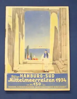 Billige Hamburg- Süd Mittelmeerreisen März bis Juni 1934 Or. Prospekt js