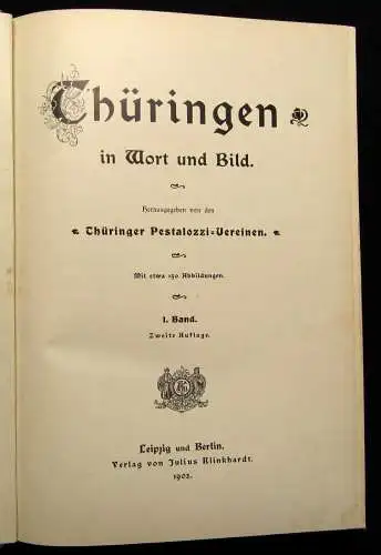 Pestalozzi-Verein Thüringen im Wort und Bild 1. Bd. 1902 150 Abb. Geographie js