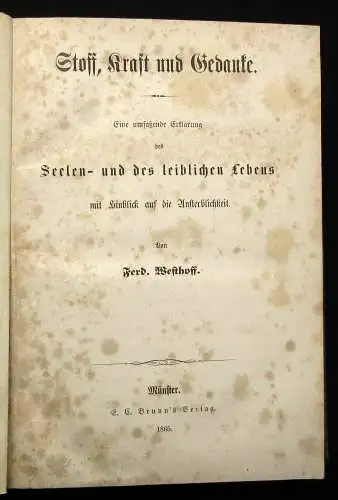 Westhoff Stoff, Kraft und Gedanke Erklärung des Seelen des leiblichen Leben
