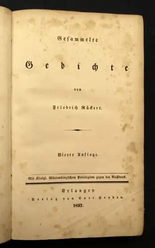 Friedrich Rückerts Gesammelte Gedichte 1837 Mischauflage 1-4(von 6) Lyrik js
