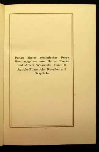 Wesselski Novellen und Gespräche des Agnolo Firenzuola 1910 Exemplar Nr. 448 js