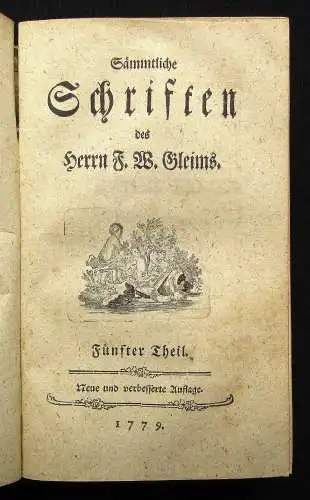 sämmtliche Schriften des Herrn F. W. Gleims 1779 8 Teile in 1 Band Belletristik