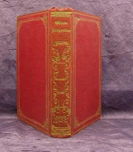 Wickede, Julius v. Kriegsbilder des Jahres 1870 […] 1871 Geschichte Politik js