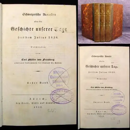 Friedberg Annalen der Geschichte unserer Tage seit dem Julius 1830 3 Bde. v. 7 j