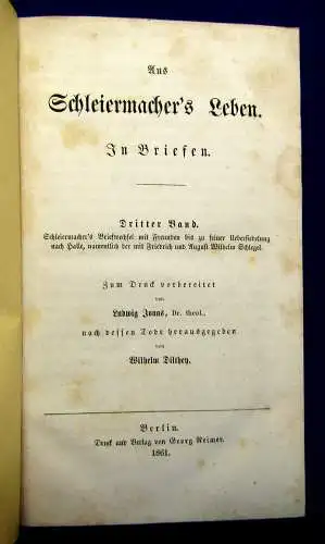 Schleiermacher Aus Schleiermacher´s Leben 3 Bde 1860-61 Belletristik Literatur m
