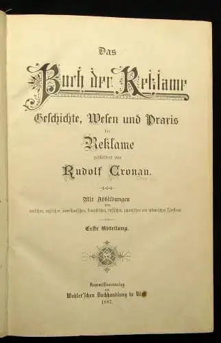 Cronau Das Buch der Reklame 5 Teile in 1, 1887 Geschichte Praxis Wesen js