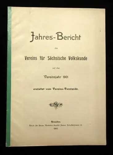 Jahres-Bericht des Vereins für sächs. Volksunde auf das Vereinsjahr 1901 1902 js