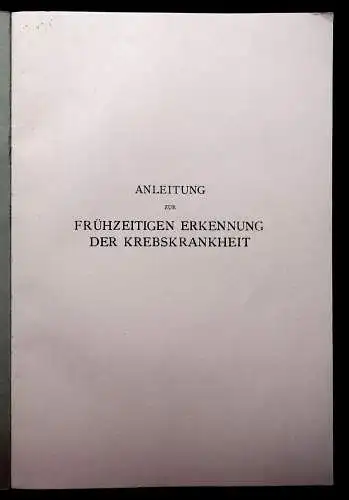 Payr, Rupprecht Anleitung frühzeitige Erkennung d Krebskrankheit 1917 Medizin mb