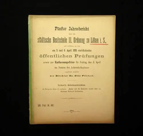 Prietzel 5. Jahresbericht Realschule II. Ordnung zu Löbau i. S. 1881 Wissen mb