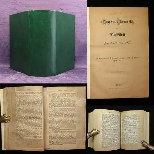 Tages- Chronik von Dresden von 1852 bis 1892 um 1900 Saxonica Sachsen  js