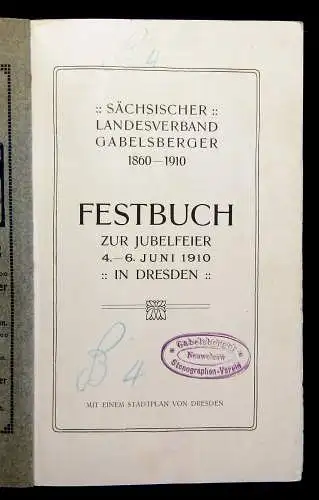 Sächsischer Landesverband Festbuch zur Jubelfeier 4.-6. Juni 1910 Gesellschaft m