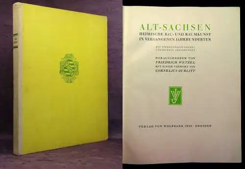 Gurlitt Alt-Sachsen Heimische Bau-u. Raumkunst im vergangen Jahrhunderten 1922 j