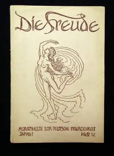 Gilbhardt Die Freude Monatshefte für deutsche Innerlichkeit Jg.1 Heft 14 1924 js