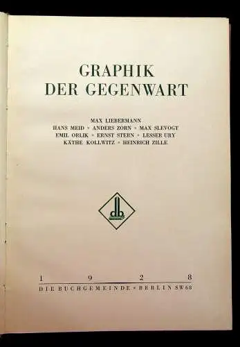 Graphik der Gegenwart Liebermann,Meid,Zorn,Slevogt,Orlik,Stern,Ury 1928 js