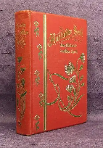 Bartles Aus tiefster Seele Eine Blütenlese der deutschen Lyrik um 1900 js