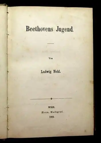 Nohl Beethovens Leben und Jugend Band 1 und 2 (von 4) 1864 Belletristik Lyrik mb
