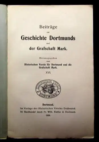 Beiträge zur Geschichte Dortmunds und der Grafschaft Mark XVI 1908 Geschichte