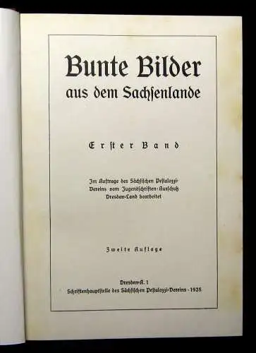 Sächs. Pestalozzi-Verein Bunte Bilder aus d Sachsenlande 1-4 1925-1933 Ortskunde