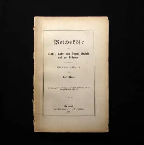 Rübel Reichshöfe im Lippe-, Ruhr- u Diemel-Gebiete und am Hellwege 1901 2 Karten