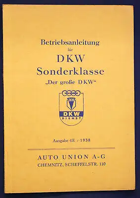 Original Prospekt Betriebsanleitung für DKW Sonderklasse Ausgabe 4E 1938 sf