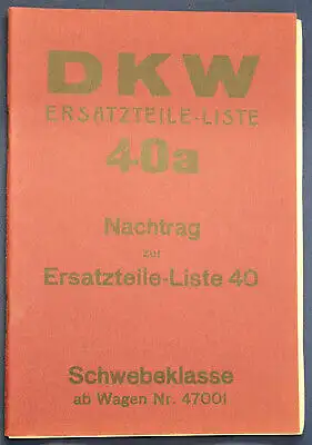 Original Prospekt für DKW Ersatzteile - Liste 40a Nachtrag zur Liste 40 1935 sf