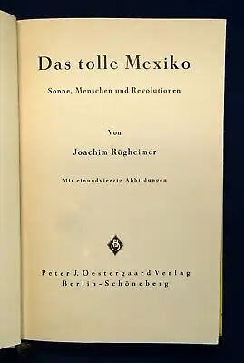 Rügheimer Das tolle Mexiko Sonne, Menschen u. Revolutionen 1929 Ortskunde js