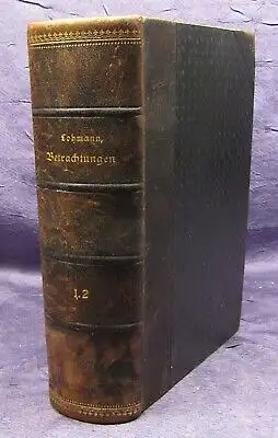 Lohmann Betrachtungen auf alle Tage des Jahres 1894 Theologie Christentum  js