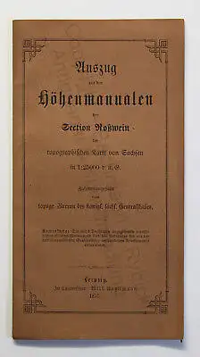 Auszug aus den Höhenmanualen der Section Roßwein 1875 Sachsen Topografie xz