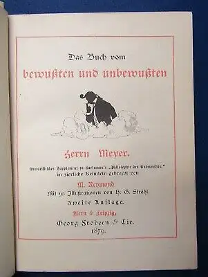 Das Buch vom bewußten und unbewußten Herrn Meyer 1879 Belletristik Literatur js
